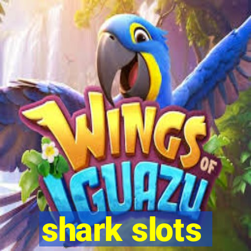 shark slots